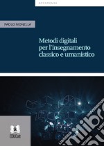 Metodi digitali per l'insegnamento classico e umanistico