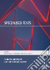 Specialised texts. Features, strategies and intercultural aspects libro