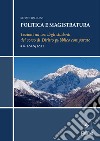 Politica e magistratura. Lezioni ad uso degli studenti del corso di Diritto pubblico comparato libro di Balduzzi Renato