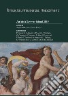 Rinascite, rinascenze, rinascimenti. Atti della Summer School 2019 libro