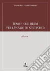 Temi e soluzioni per l'esame di statistica. Vol. 1 libro