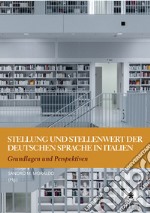 Stellung und stellenwert der deutschen sprache in italien. Grundlagen und Perspektiven