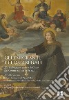 Gli emigranti e i loro regali. L'arte donata in diocesi di Como dal Cinquecento al Settecento. Atti del Convegno (Como, 15-16 novembre 2019) libro