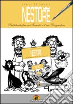 NestoRe. Battibecchi fra un fumetto e il suo disegnatore libro