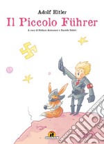 Adolf Hitler. Il piccolo Führer libro