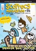 Scottecs megazine. Vol. 15: Dragor Boh zuper libro