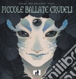 Piccole ballate crudeli libro