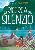 La ricerca del silenzio libro