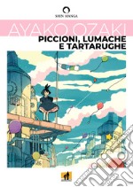 Piccioni, lumache e tartarughe libro