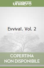 Evviva!. Vol. 2 libro