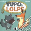 Vupo e lolpe libro di Toraldo Manfredi