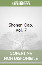 Shonen Ciao. Vol. 7 libro