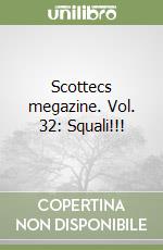 Scottecs megazine. Vol. 32: Squali!!! libro