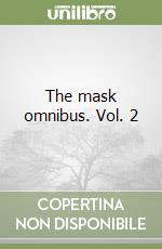 The mask omnibus. Vol. 2 libro