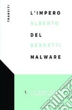 L'impero del malware. Le armi del cybercrime libro