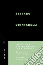 Costruire il domani. Istruzioni per un futuro immateriale