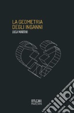 La geometria degli inganni libro