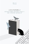 Favole per (quasi) adulti dal mondo animale libro