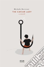 The caviar lady libro