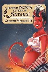 Ho messo incinta la figlia di Satana! libro