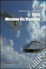 2565 Missione Nix Olympica libro