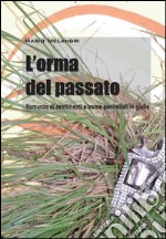 L'orma del passato libro