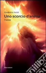 Uno scorcio d'anima libro