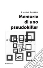 Memorie di uno pseudokiller libro