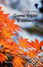 Come foglie d'autunno