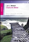 L'isola di Chiloé. Viaggi e crescita personale libro