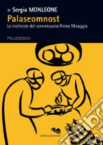 Palaseomnost. Le inchieste del commissario Primo Miraggio libro