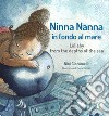 Ninna nanna in fondo al mare. Ediz. italiana e inglese. Con CD-Audio libro