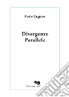 Divergenze parallele libro