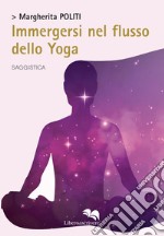 Immergersi nel flusso dello yoga