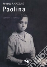 Paolina. Memorie di famiglia