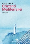 Orizzonti mediterranei libro
