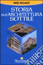 Storia dell'architettura sottile libro