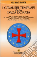 I cavalieri templari della daga dorata libro