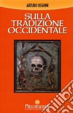 Sulla tradizione occidentale libro