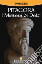 Pitagora. I misteri di Delfi libro