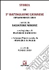 Storia del 5° Battaglione Catanese. Soprannominato Corso libro
