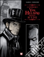 Hyde. Le cronache di Van Helsing libro
