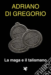 La maga e il talismano