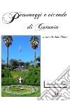 Personaggi e vicende di Catania. Vol. 4 libro di Motta A. (cur.)