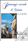 Personaggi e vicende di Catania. Vol. 3 libro di Motta A. (cur.)