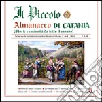 Il piccolo almanacco di Catania. Storie e curiosità da tutto il mondo (2016). Vol. 1