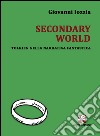 Secondary world. Tolkien nella narrativa fantastica libro