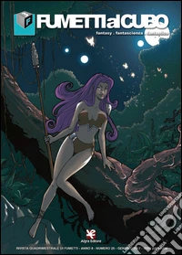 Fumetti al cubo. Rivista di fumetti (2017). Vol. 25 libro