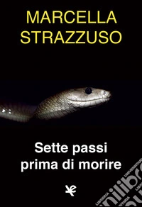 Sette passi prima di morire