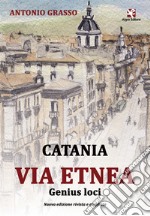 Catania. Via Etnea. Genius loci libro